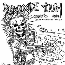 Peroxide Youth : Generation Advert: Age of Misinformation